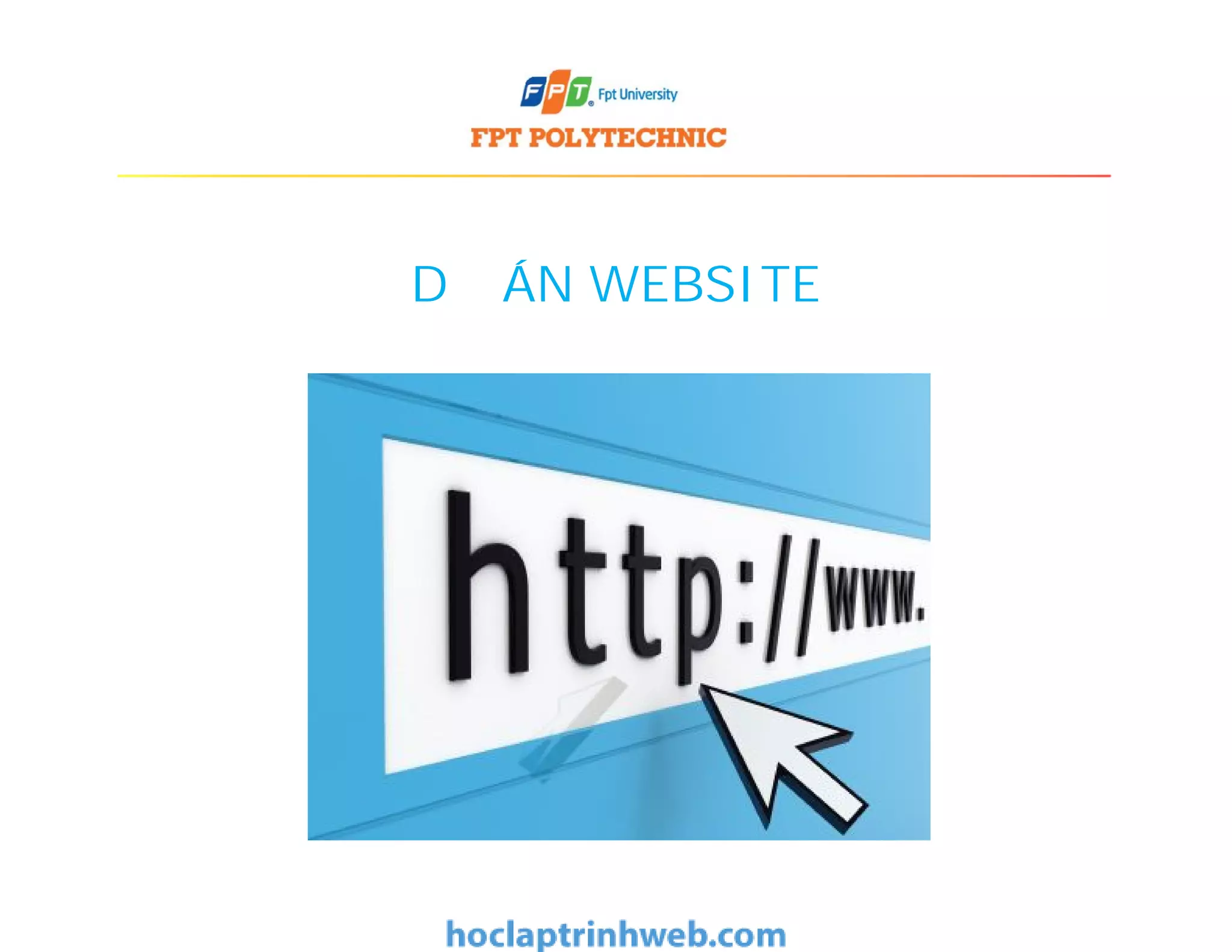 DỰ ÁN WEBSITE
 