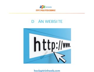 DỰ ÁN WEBSITE
 