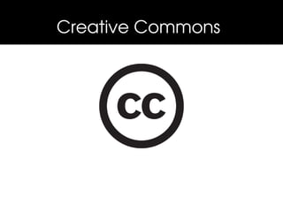 Creative Commons 
 