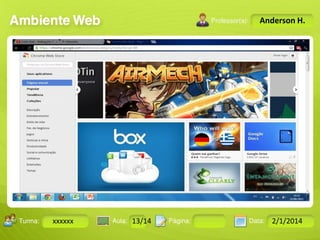 Anderson H.

Turma:

xxxxxx

2503-B

Aula:

10

Pág:

10 a 17

13/14
Instrutor: Ricardo Paladini Matos

Data:

18-jan-12

2/1/2014

 