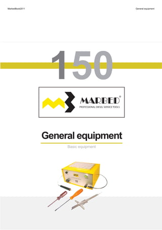 General equipmentGeneral equipment
Basic equipmentBasic equipment
MarbedBook2011 General equipment
 