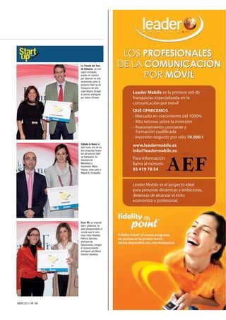 La Tienda del Toro
                      de Osborne, un con-
                      cepto innovador
                      puesto en marcha
                      por Osborne ha sido
                      reconocido como el
                      proyecto Start up de
                      franquicia del año.
                      Juan Alegría recogió
                      el premio entregado
                      por Selina Olmedo.




                      Cállate la Boca se
                      alzó como uno de los
                      dos proyectos finalis-
                      tas del premio Start
                      up franquicia. Su
                      directora de
                      Marketing y
                      Expansión, María
                      Iñiguez, posa junto a
                      Miguel A. Oroquieta.




                      Ecox 4D, su originali-
                      dad y potencial, no
                      pasó desapercibido al
                      Jurado que la reco-
                      noce como finalista.
                      Patricia Sánchez,
                      directora de
                      Operaciones, recogió
                      el reconocimiento
                      entregado por María
                      Dolores Sevillano.




ENERO 2011 • Nº 168
 