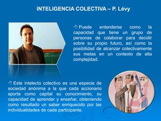  Se construye un ciberespacio para compartir el conocimiento entre personas a través de networks de cooperación recíproca.