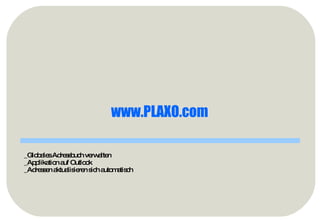 _Globales Adressbuch verwalten _Applikation auf Outlook _Adressen aktualisieren sich automatisch www.PLAXO.com   