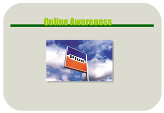 Online Awareness 