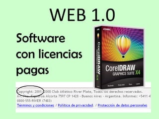 WEB 1.0 Software con licencias pagas 