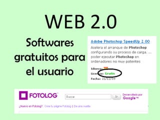 WEB 2.0 Softwares gratuitos para el usuario 