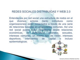 10 CARACTERISTICAS DE LA WEB 2.0<br />Es una plataforma. <br />Funcionalidad. <br />Simple. <br />Ligera. <br />Social. <b...