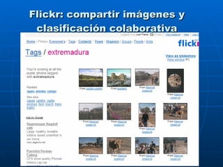 Flickr: compartir imágenes y clasificación colaborativa 