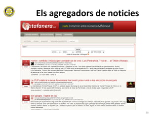 Els agregadors de noticies




                             30
 
