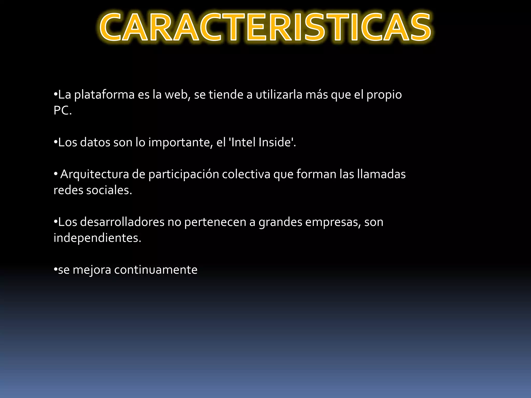 La web resultante veía crecer nuevas aplicaciones y sitios web que aparecían con sorprendente regularidad.