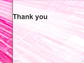 Thank you




11/7/2011    11
 