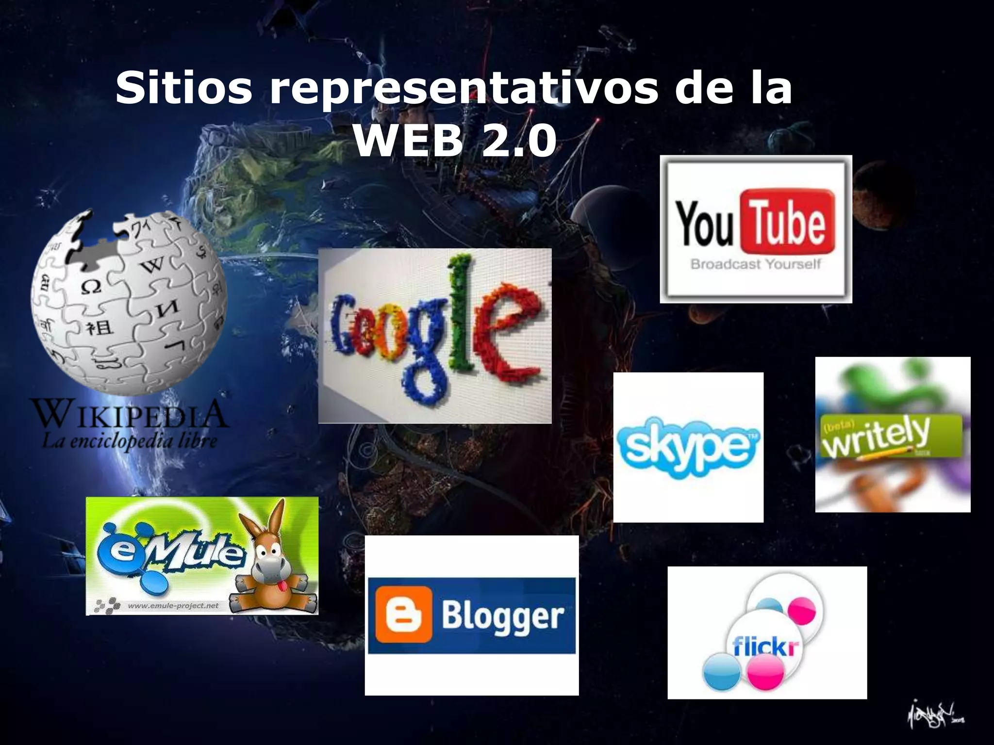 Sitios representativos de la
          WEB 2.0
 