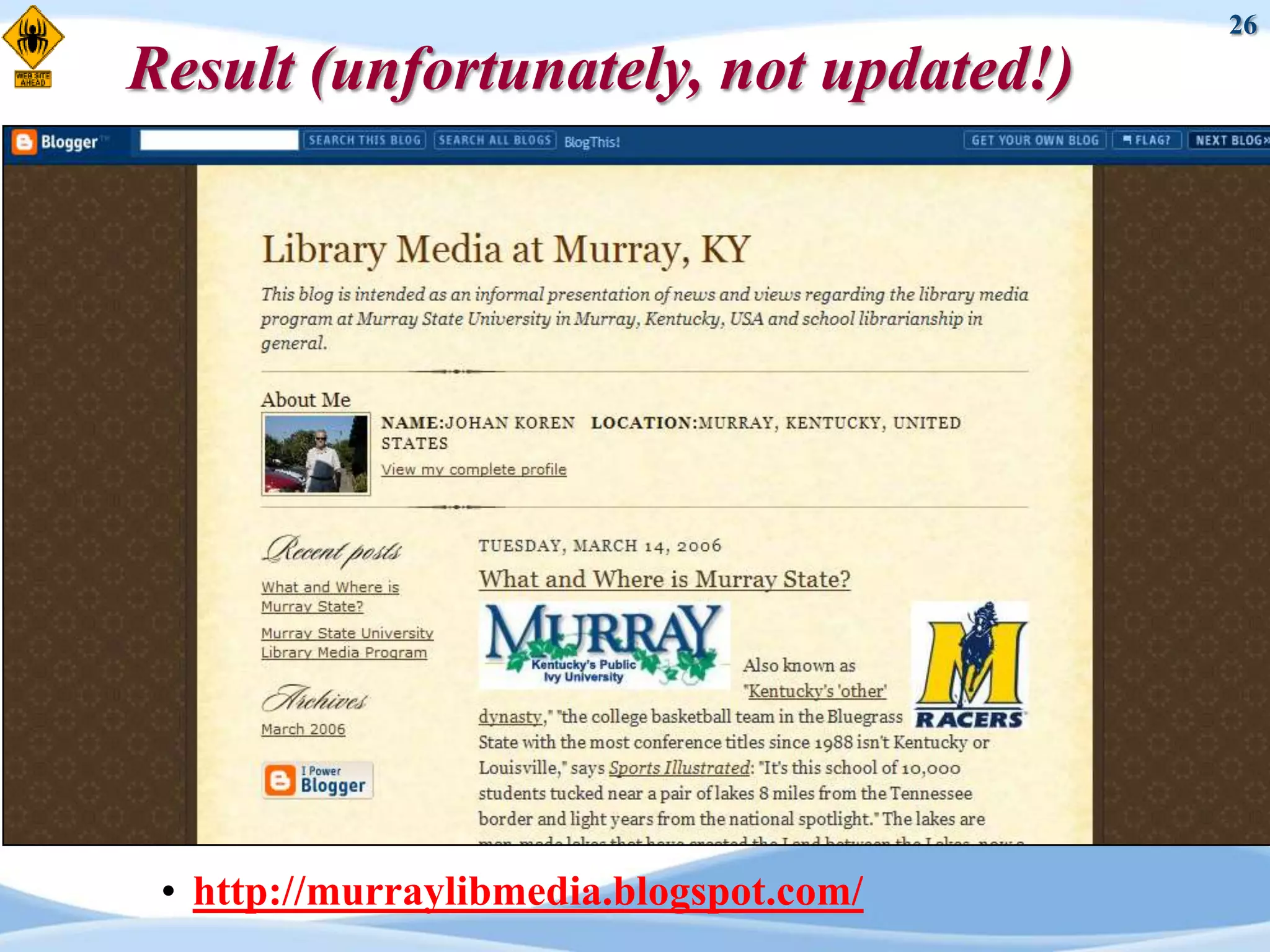 26
Result (unfortunately, not updated!)




 • http://murraylibmedia.blogspot.com/
 