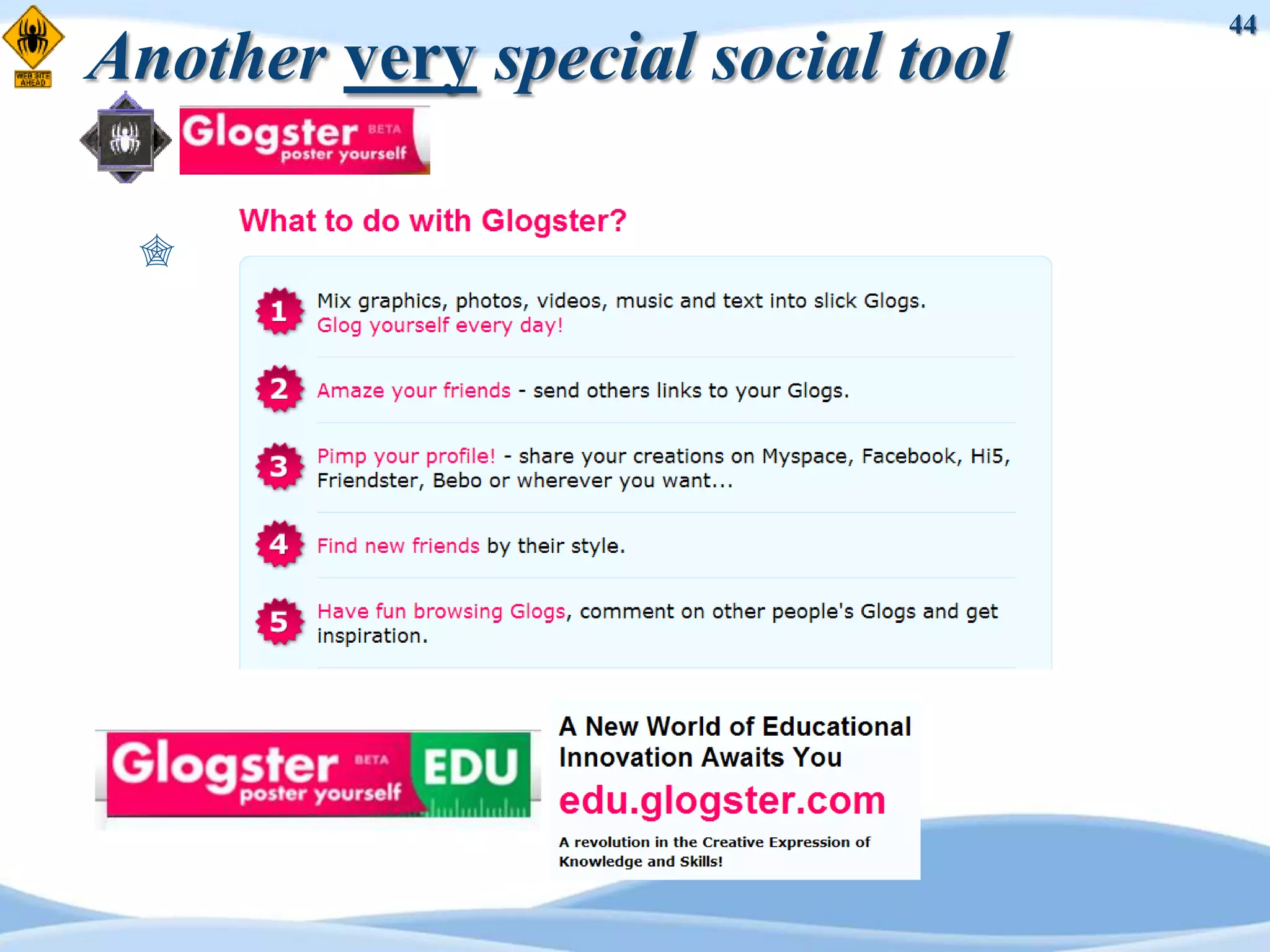 44
Another very special social tool

 
 