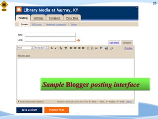 23




Sample Blogger posting interface
 