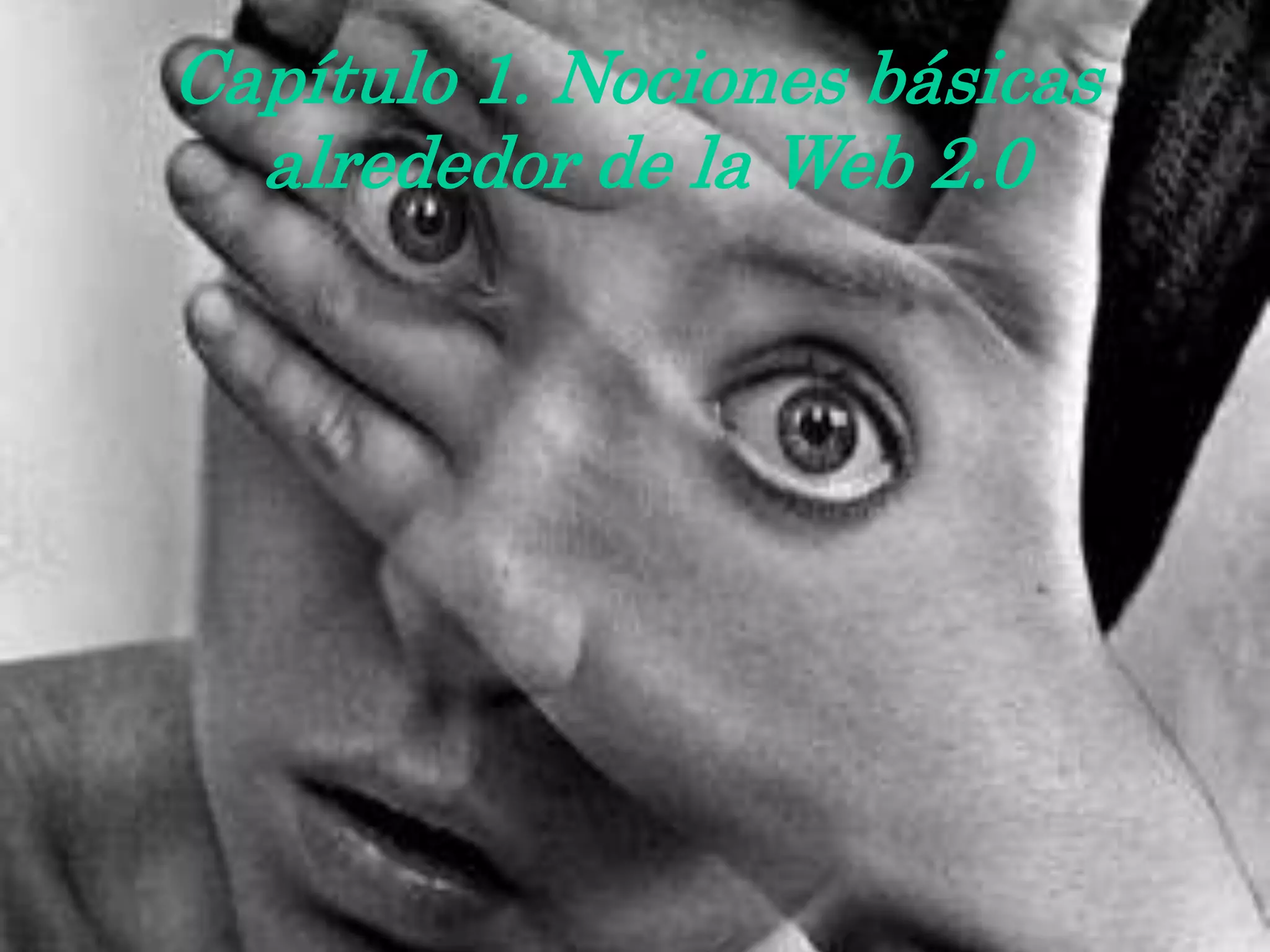 Capítulo 1. Nociones básicas
alrededor de la Web 2.0