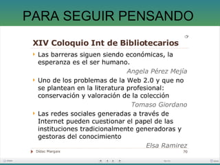 PARA SEGUIR PENSANDO
 