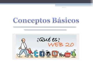 WEB 2.0
 