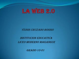 YEINIS CRUZADO BOSSIO

  INSTITUCION EDUCATIVA
LICEO MODERNO MAGANGUE

     grado-10-01
 