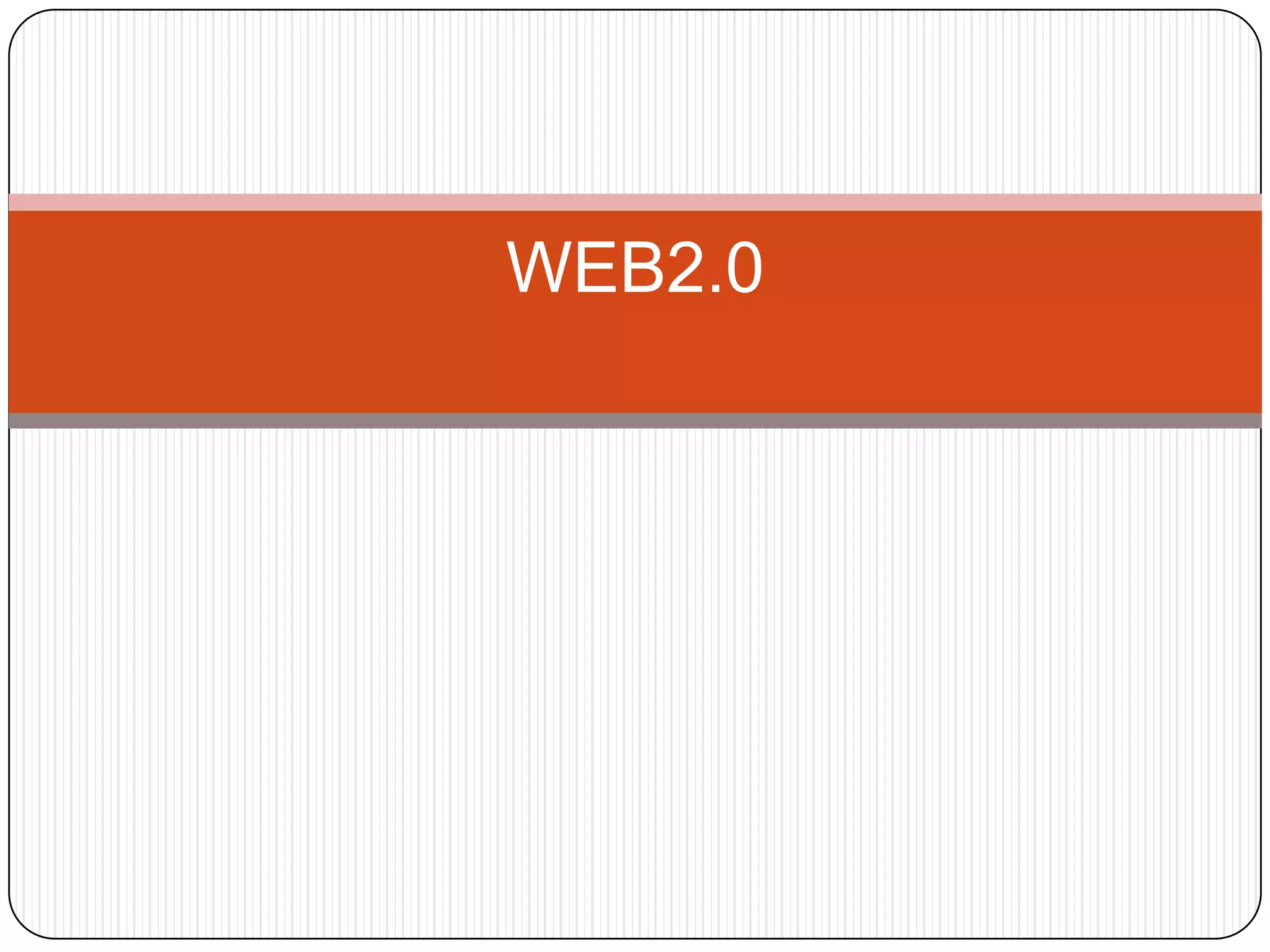 WEB2.0
 