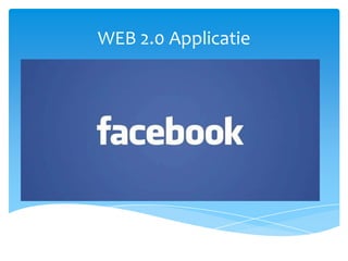 WEB 2.0 Applicatie
 