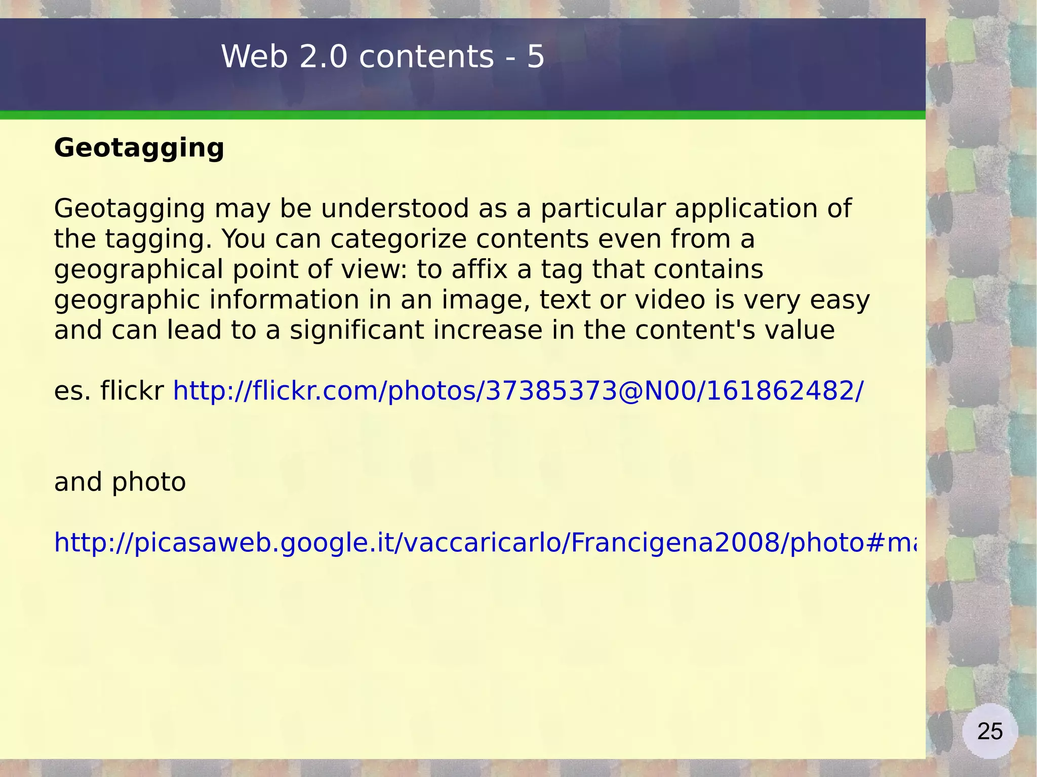 Web 2.0 first examples Google  Page Rank , based on &quot;opinions&quot; (links) of other sites Wikipedia  encyclopedia with entries determined and constructed by users Ebay , where each seller and buyer has a public reputation given by other users depending on his behavior Google Maps  where users use standardized data in creative ways, giving rise to new services Blog , where participation replaces communication Social networks (Flickr, Myspace, Facebook) that collect and organize content provided by users 