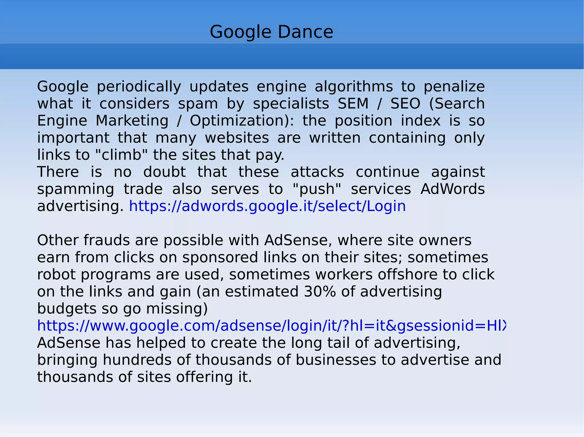 Web 2.0 : examples of mash-up http://www.deeario.it/2006/08/21/mashup-mappa-dei-blog-italiani/   http://pipes.yahoo.com/pipes/ MashMaker di Intel http://softwarecommunity.intel.com/articles/eng/1505.htm http://code.google.com/apis/gdata/basics.html   http://www.housingmaps.com/   http://labs.ideeinc.com/multicolr/   http://mashupawards.com/winners/   