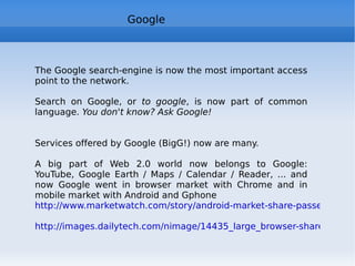 Web 2.0 : mash-up Meaning:  mash  = mixture, medley to mash  = to crush, to squeeze  (term used even in music) Web application that integrates dynamic content or services from multiple sources (eg RSS or via API) to create a new service  http://en.wikipedia.org/wiki/Mashup_(web_application_hybrid) a good presentation:  http://www.slideshare.net/valicac/mashups-87355#slideshow_stats 