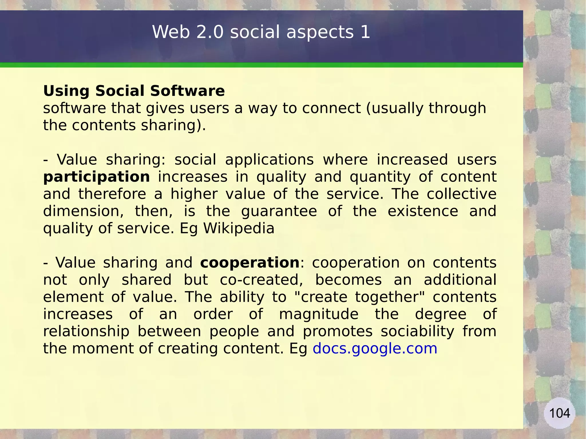Geotagging From the user's point of view geotagging means being able to create an annotated map, customized and shared with third parties GIS in the Web 2.0 becomes Geoweb, a system that grants users to access information via a map rather than using keywords - Geoweb: new services like Google Earth, NASA World Wind, Windows Live Local, Yahoo Maps, etc.  Unlike GIS, used mostly by businesses and institutions, the Geoweb is a tool that reaches a much larger number of users. http://maps.google.com  - Other – Photo  How to insert Google maps into appications http://www.google.com/intl/en/press/annc/embed_maps.html Web 2.0 contents - 6 