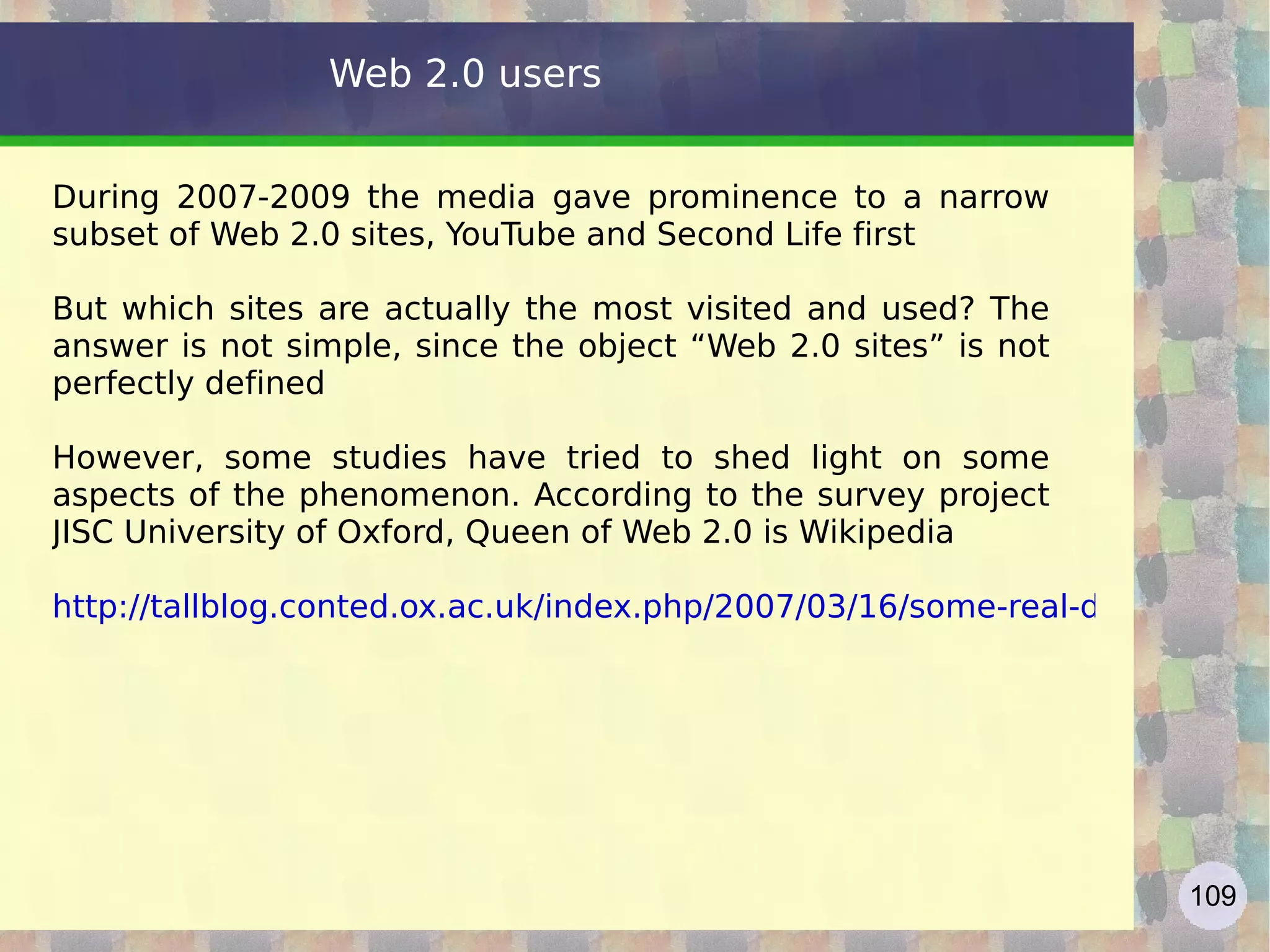 Wikipedia: introduction Wikipedia is one of the major Web 2.0 sites Wikipedia was created in 2001 with the goal of an encyclopedia free and reliable. Jimmy Wales, founder of the project, spoke of &quot;an effort to create and distribute a free encyclopedia of the highest possible quality to every single person on the planet in their own language.&quot; The result went beyond all expectations: Wikipedia, with over 18 million entries and 20 million registered users, is the largest collection of human knowledge. Wikipedia exists in over 270 different languages and receives over 60 million hits per day http://en.wikipedia.org/wiki/Wikipedia   