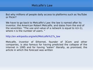 Web 2.0 : mash-up Meaning:  mash  = mixture, medley   to mash  = to crush, to squeeze  (term used even in music) Web application that integrates dynamic content or services from multiple sources (eg RSS or via API) to create a new service http://en.wikipedia.org/wiki/Mashup_(web_application_hybrid) (why portal |= mashup) a good presentation:   http://www.slideshare.net/valicac/mashups-87355#slideshow_stats (choose the bes t) 