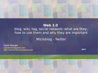 Web2.0 2012 - lesson 4 - twitter