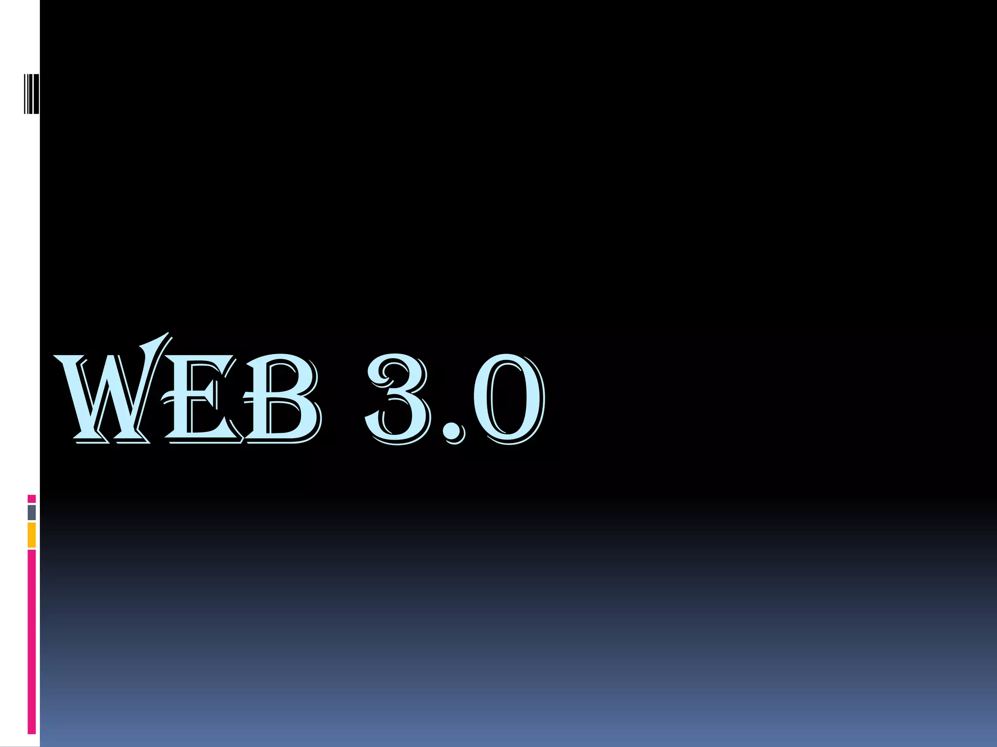 WEB 3.0
 