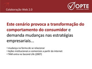 Web 2.0   Como A Internet Transforma O Comportamento Do Consumidor
