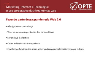Web 2.0   Como A Internet Transforma O Comportamento Do Consumidor