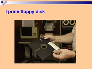 I primi floppy disk 
