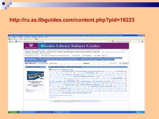 http://ru.za.libguides.com/content.php?pid=19223 