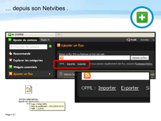 Page  31
… depuis son Netvibes .
 