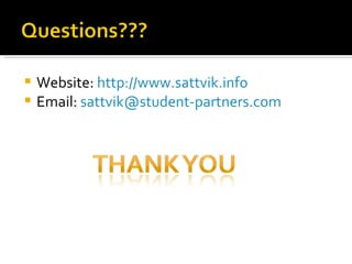 Website:  http://www.sattvik.info Email:  [email_address] 