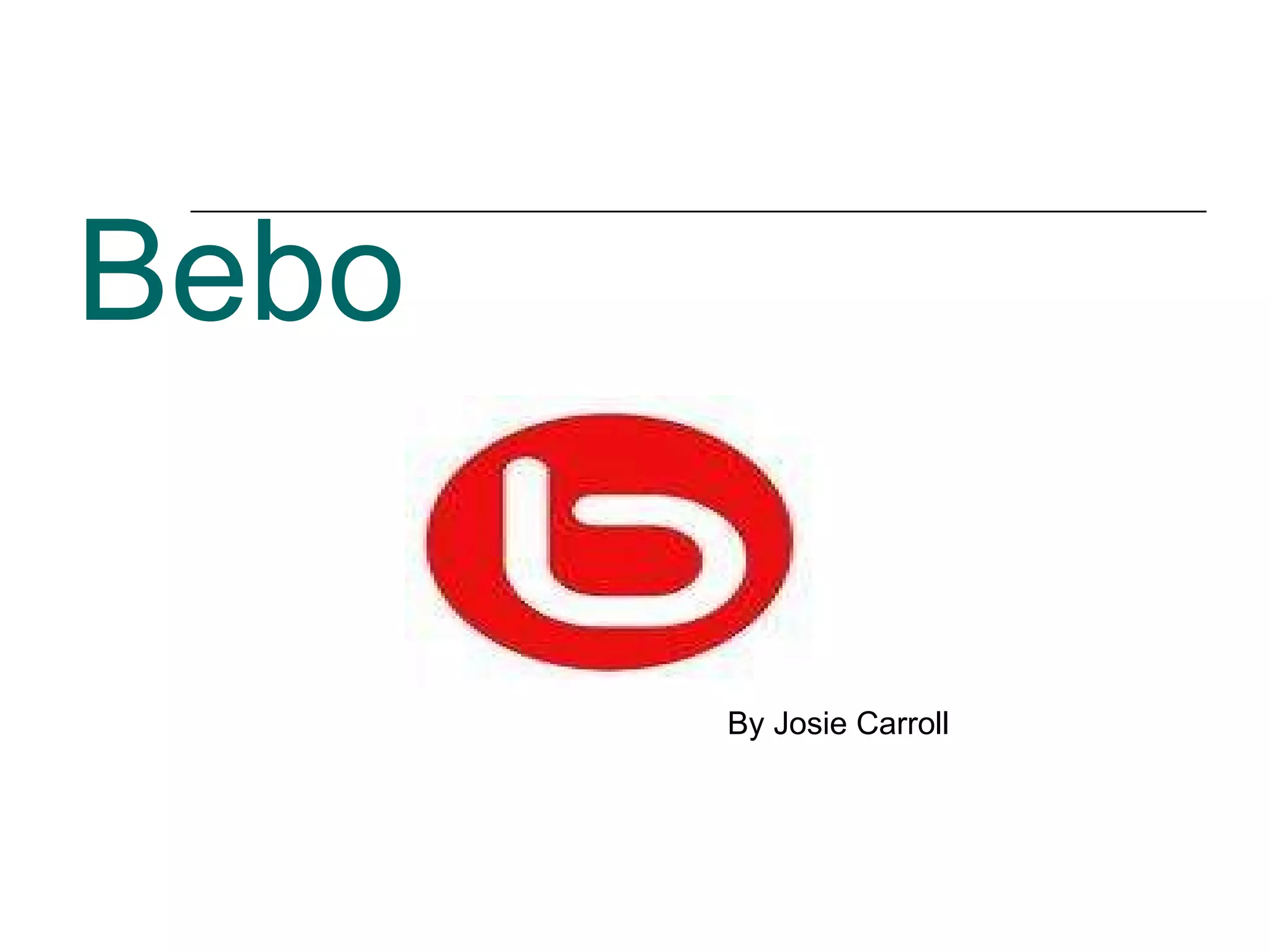 Bebo By Josie Carroll 