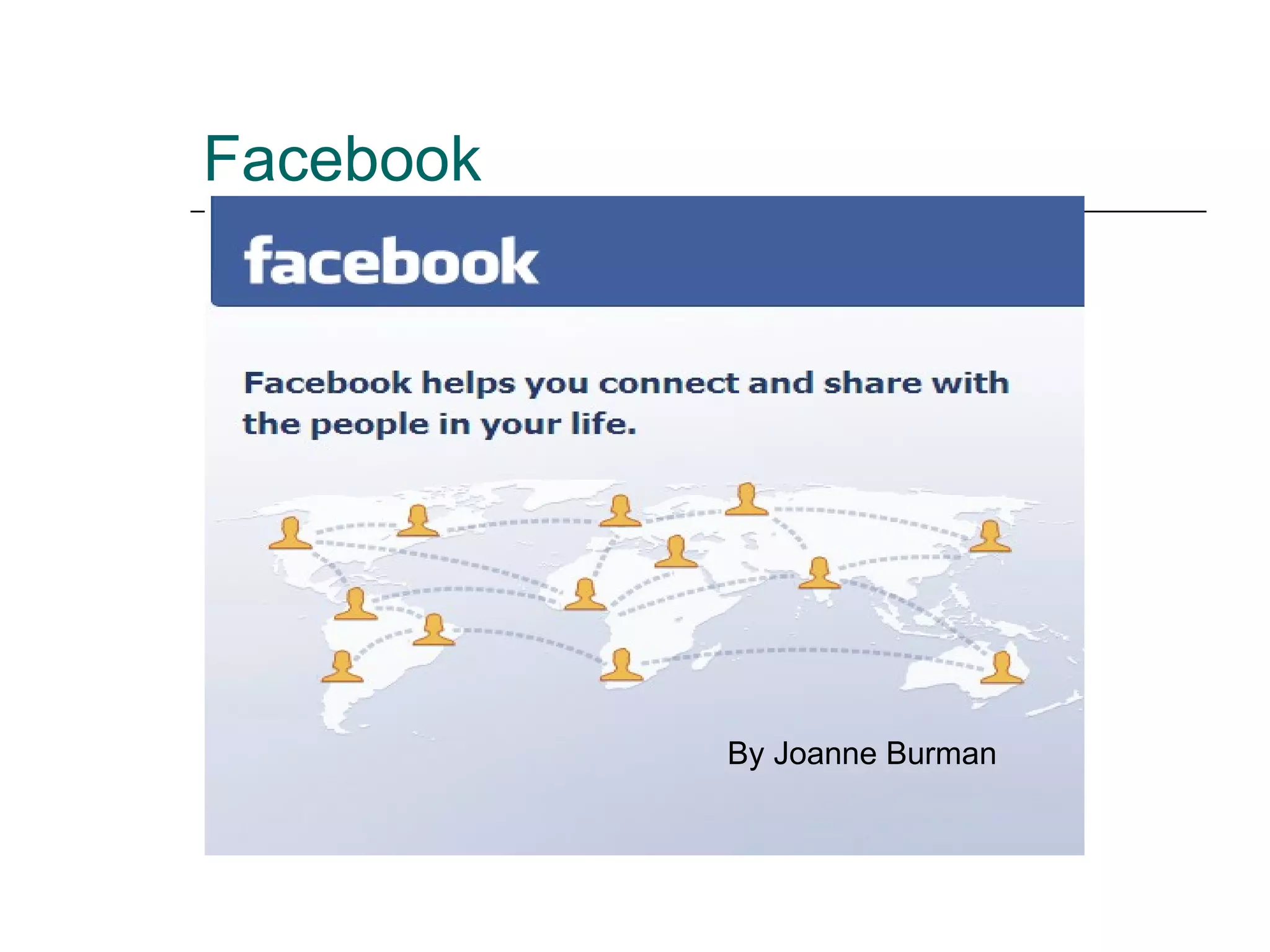 Facebook By Joanne Burman 