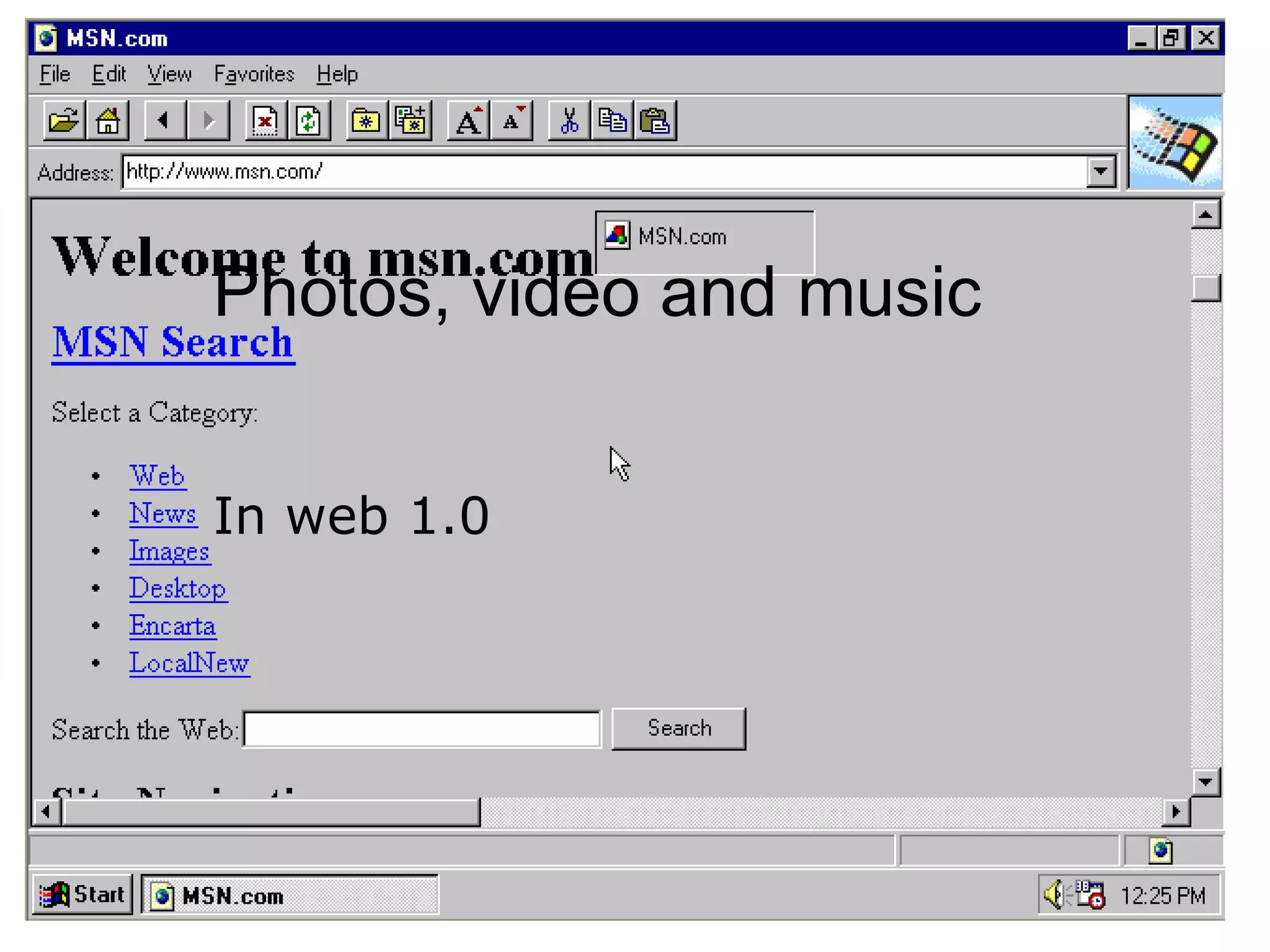 Photos, video and music In web 1.0 