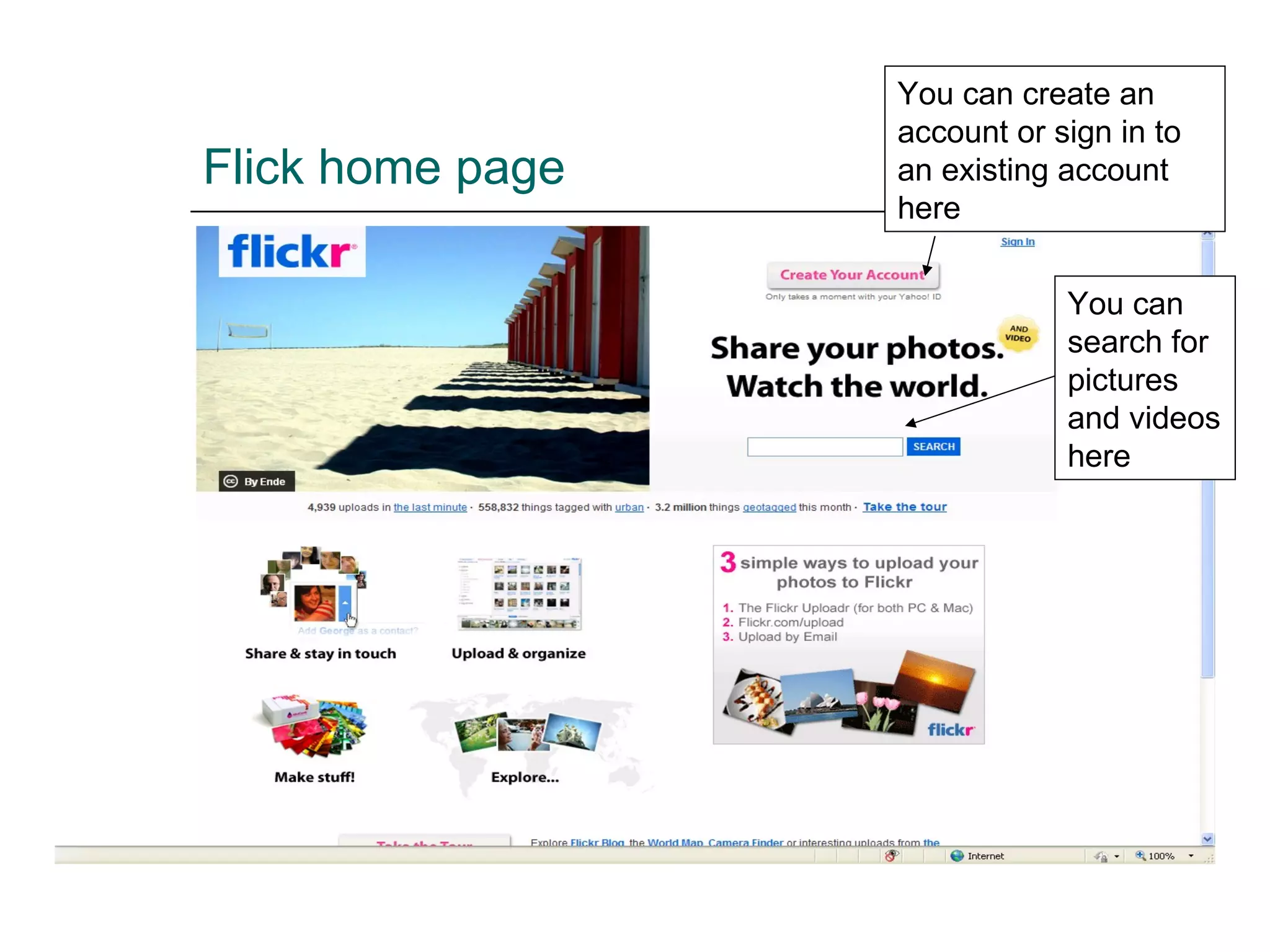 Flick home page You can search for pictures and videos here You can create an account or sign in to an existing account here 