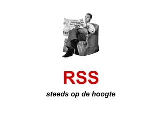 RSS steeds op de hoogte 