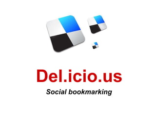 Del.icio.us Social bookmarking 