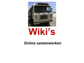 Wiki’s Online samenwerken 