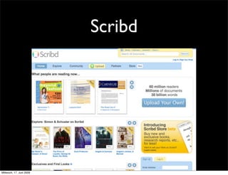 Scribd




Mittwoch, 17. Juni 2009
 