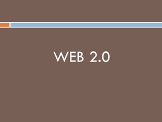 WEB 2.0 