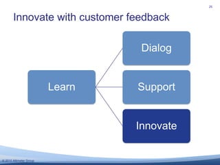 Innovate with customer feedback<br />26<br />